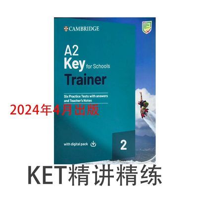 2024年剑桥模拟考试 KET精讲精练2A2 KEY for Schools Trainer 2