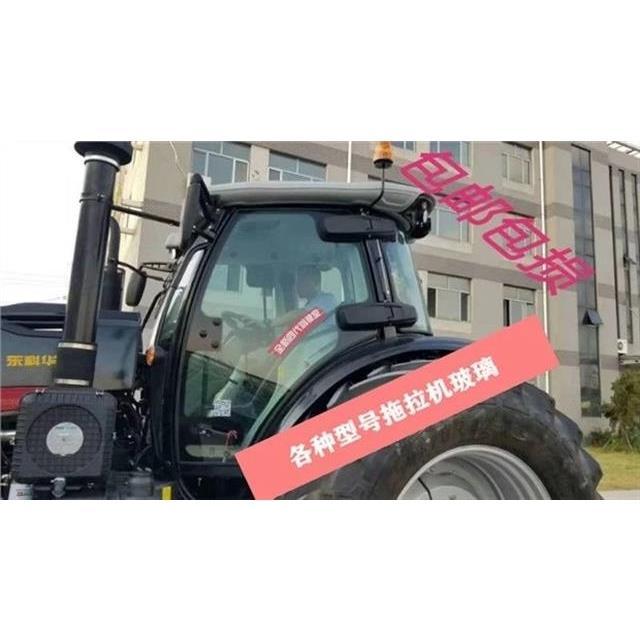 东科华盛2404拖拉机玻璃驾驶室车门风挡后窗侧窗玻璃大全左右侧窗